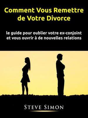 cover image of Comment Vous Remettre de Votre Divorce